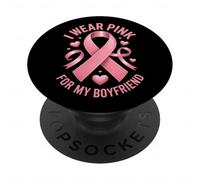 Je Porte du Rose pour sensibiliser Mon Petit ami au Cancer PopSockets PopGrip Adhésif