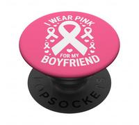 Je Porte du Rose pour sensibiliser Mon Petit ami au Cancer PopSockets PopGrip Adhésif
