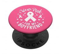 Je Porte du Rose pour sensibiliser Mon Petit ami au Cancer PopSockets PopGrip Adhésif