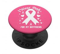 Je Porte du Rose pour sensibiliser Mon Petit ami au Cancer PopSockets PopGrip Adhésif