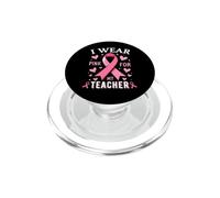 Je Porte du Rose pour sensibiliser Mon Professeur au Cancer PopSockets PopGrip pour MagSafe