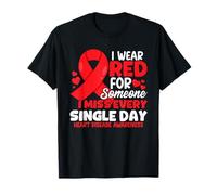 Je Porte du Rouge pour Quelqu'un Qui me Manque Sensibilisation aux Maladies du cœur T-Shirt