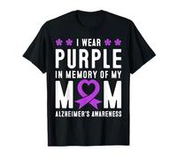 Je Porte du Violet en Souvenir de la Journée de Sensibilisation à la maladie d'Alzheimer de ma mère T-Shirt