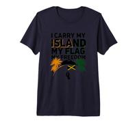 Je Porte Mon île, Mon Drapeau, ma liberté, jamaïcain, 6 août T-Shirt Haut de Gamme