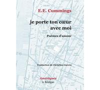 Je porte ton coeur avec moi - Edward Estlin Cummings - Le Realgar - broché - Poésie