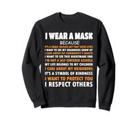 Je Porte Un Masque Parce Que Je respecte Les Autres, la Conscience Sociale Sweatshirt