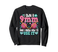 Je possède un 9 mm et je sais comment l'utiliser Sweatshirt