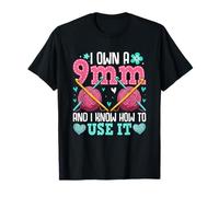 Je possède un 9 mm et je sais comment l'utiliser T-Shirt