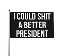 Je Pourrais Chier Un Meilleur Président Drapeau Résistant Aux Intempéries Drapeau De Jardin Décoratif Garden Flag Pour Porche Célébrations Balcon 90X150Cm