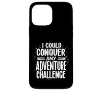 JE POURRAIS CONQUÉRIR TOUT DÉFI D'AVENTURE Typographie Coque pour iPhone 13 Pro Max