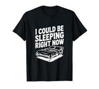 Je pourrais être en Train de Dormir en ce Moment Funny Sleepy T-Shirt Graphique avec Valeur