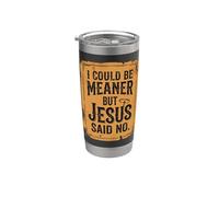 Je pourrais être plus méchant mais Jésus a dit que ce n'était pas drôle, Christian Retro 4 Gobelet isotherme en acier inoxydable double paroi