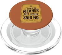 Je pourrais être Plus méchant mais Jésus a Dit qu'il n'y Avait Pas de drôle Christian Retro 3 PopSockets PopGrip pour MagSafe