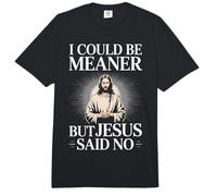Je pourrais être Plus méchant, mais Jésus a Dit qu'il n'y Avait Pas d'humour chrétien Comfort Colors Adult Heavyweight T-Shirt