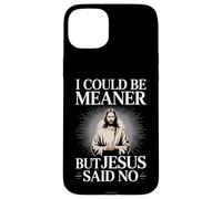 Je pourrais être Plus méchant, mais Jésus a Dit qu'il n'y Avait Pas d'humour chrétien Coque pour iPhone 15 Plus