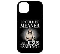 Je pourrais être Plus méchant, mais Jésus a Dit qu'il n'y Avait Pas d'humour chrétien Coque pour iPhone 14 Plus