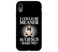 Je pourrais être Plus méchant, mais Jésus a Dit qu'il n'y Avait Pas d'humour chrétien Coque pour iPhone XR
