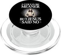 Je pourrais être Plus méchant, mais Jésus a Dit qu'il n'y Avait Pas d'humour chrétien PopSockets PopGrip pour MagSafe