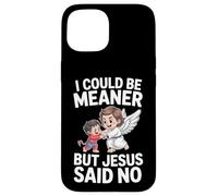 Je pourrais être Plus méchante mais Jésus a Dit qu'il n'y Avait Pas de Bible Coque pour iPhone 15
