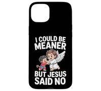 Je pourrais être Plus méchante mais Jésus a Dit qu'il n'y Avait Pas de Bible Coque pour iPhone 15 Plus