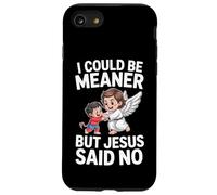Je pourrais être Plus méchante mais Jésus a Dit qu'il n'y Avait Pas de Bible Coque pour iPhone SE (2020) / 7/8
