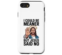 Je pourrais être Plus méchante mais Jésus a Dit qu'il n'y Avait Pas de Bible Coque pour iPhone SE (2020) / 7/8