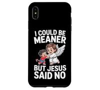Je pourrais être Plus méchante mais Jésus a Dit qu'il n'y Avait Pas de Bible Coque pour iPhone XS Max
