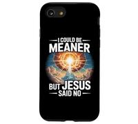 Je pourrais être Plus méchante mais Jésus n'a Pas Dit de Bible drôle Coque pour iPhone SE (2020) / 7/8