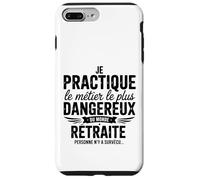 Je Practique Le Métier Le Plus Dangereux Cadeaux Humour Coque pour iPhone 7 Plus/8 Plus