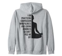 Je Pratique la Compassion et la Pleine Conscience Sweat à Capuche