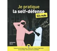Je pratique la self-défense pour les nuls Guillaume Morel (Auteur)