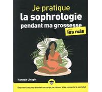 Je pratique la sophrologie pendant ma grossesse pour les Nuls