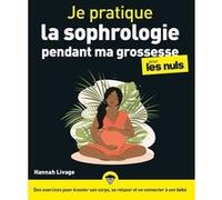 Je pratique la sophrologie pendant ma grossesse pour les Nuls