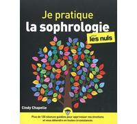 Je pratique la sophrologie pour les Nuls