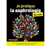 Je pratique la sophrologie pour les Nuls