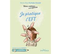 Je pratique l'E.F.T. - Jean Augagneur - Jouvence - broché - Guide