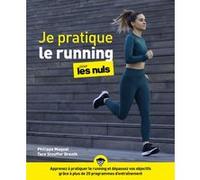 Je pratique le running pour les Nuls Philippe Maquat (Auteur), Tere Stouffer (Auteur)