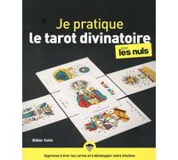 Je pratique le tarot divinatoire pour les Nuls