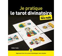 Didier Colin – Je pratique le tarot divinatoire pour les Nuls – First