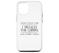Je prêche l'Évangile et Je Sais des Choses | Fun Pastor Minister Coque pour iPhone 12/12 Pro