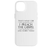 Je prêche l'Évangile et Je Sais des Choses | Fun Pastor Minister Coque pour iPhone 14 Plus