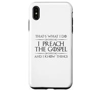 Je prêche l'Évangile et Je Sais des Choses | Fun Pastor Minister Coque pour iPhone XS Max