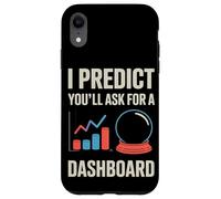 Je prédis que vous demanderez un scientifique des données de tableau de bord Coque pour iPhone XR