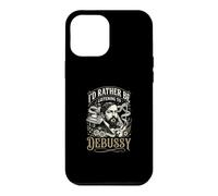 Je préfère écouter Debussy Coque pour iPhone 12 Pro Max
