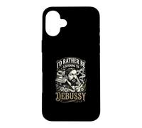 Je préfère écouter Debussy Coque pour iPhone 16 Plus