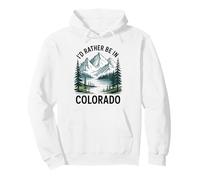 Je préfère être dans Le Colorado, J'adore Le Colorado coloré Sweat à Capuche