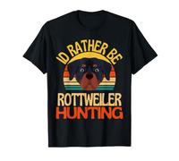 Je préfère être Rottweiler à la Chasse, Amoureux des Chiens Mignons de Rottweiler T-Shirt