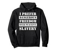 Je préfère la liberté dangereuse à l'esclavage Pacifique Sweat à Capuche