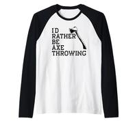 Je PRÉFÈRE Lancer Une Hache Throw Axes Meme Manche Raglan