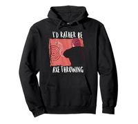 Je PRÉFÈRE Lancer Une Hache Throw Axes Meme Sweat à Capuche